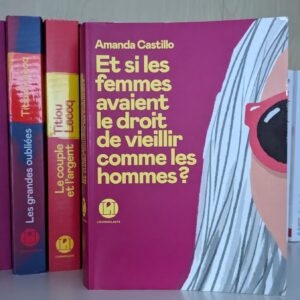 Couverture de Et si les femmes avaient le droit de vieillir comme les hommes ?