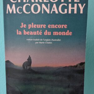 Couverture de je pleure encore la beauté du monde